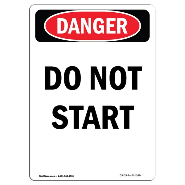 Safety Sign, OSHA Danger, 5" Height, Portrait Do Not Start, Portrait, 10PK